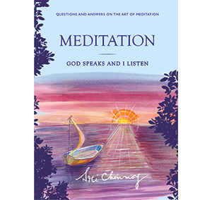Meditation - God speaks and I listen by Sri Chinmoy