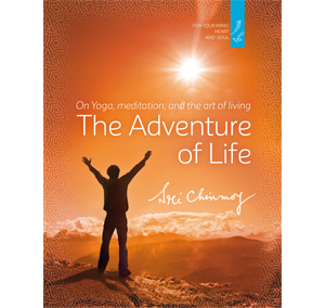 The Adventure of Life by Sri Chinmoy